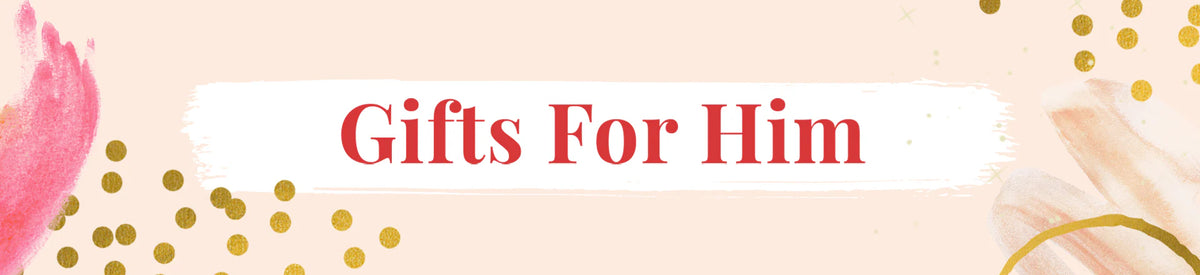 Gifts for Him