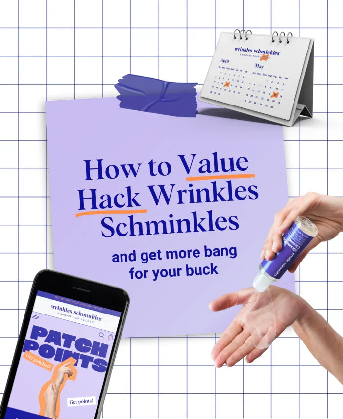 How to Value Hack Wrinkles Schminkles and get more bang for your buck!